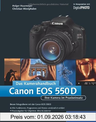 Canon EOS 550D. Das Kamerahandbuch: Ihre Kamera im Praxiseinsatz (Galileo Design)