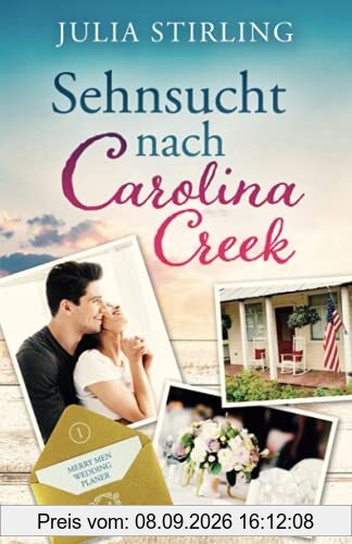 Sehnsucht nach Carolina Creek: The Merry Men Weddingplaner 1