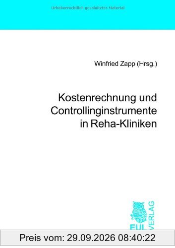 Kostenrechnung und Controllinginstrumente in Reha-Kliniken