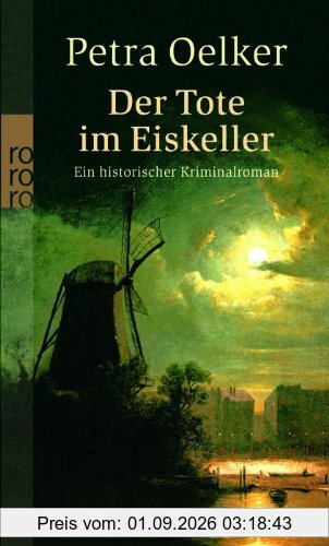 Der Tote im Eiskeller: Ein historischer Kriminalroman