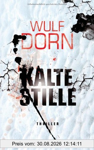Kalte Stille: Thriller