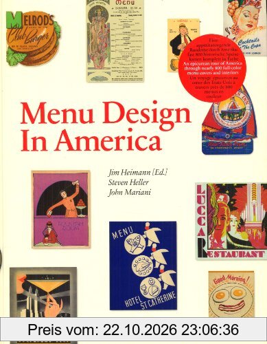 Menu design in America, 1850-1985 : a visual and culinary history of graphic styles and design, 1850-1985