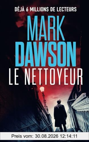 Le Nettoyeur (Les thrillers de John Milton, Band 1)