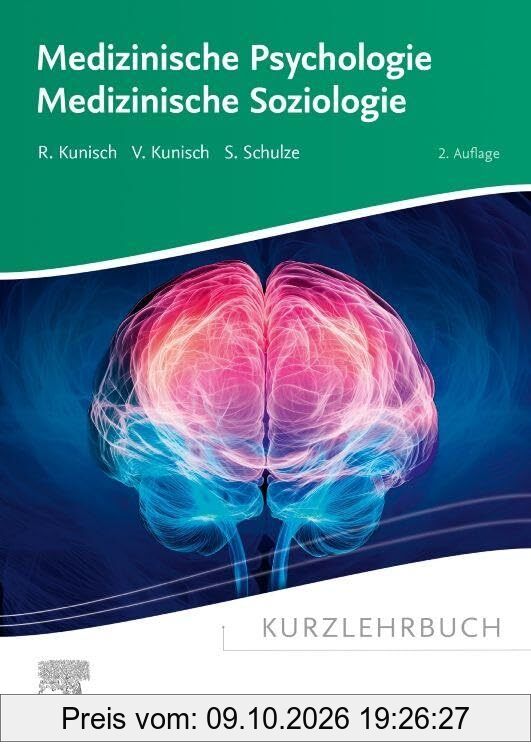 Kurzlehrbuch Medizinische Psychologie - Medizinische Soziologie (VORKLINIK - Lehrbuch - Urban & Fischer-Verlag)
