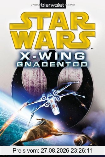 Star Wars(TM) X-Wing. Gnadentod
