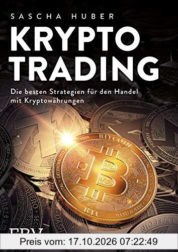 Kryptotrading: Alles über Kauf, Verkauf und Strategie beim Handel mit Krypto-Währungen