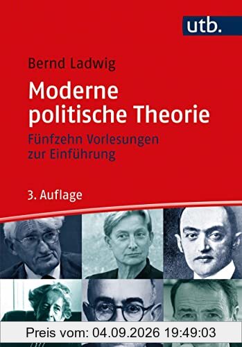 Moderne politische Theorie: Fünfzehn Vorlesungen zur Einführung