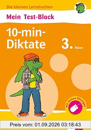 Klett Mein Test-Block: 10-min-Diktate: Deutsch in der Grundschule (Die kleinen Lerndrachen)