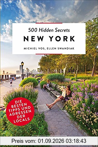 Bruckmann: 500 Hidden Secrets New York: Ein Reiseführer mit garantiert den besten Geheimtipps und Adressen. Neu 2018.