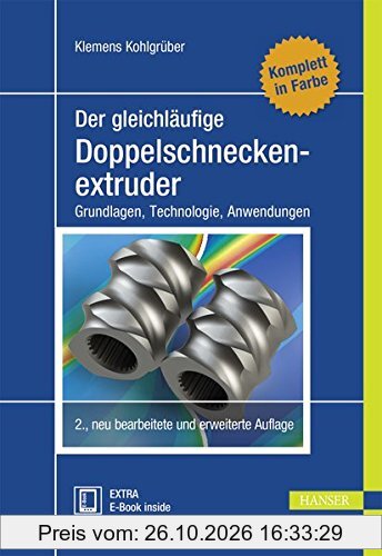 Der gleichläufige Doppelschneckenextruder: Grundlagen, Technologie, Anwendungen