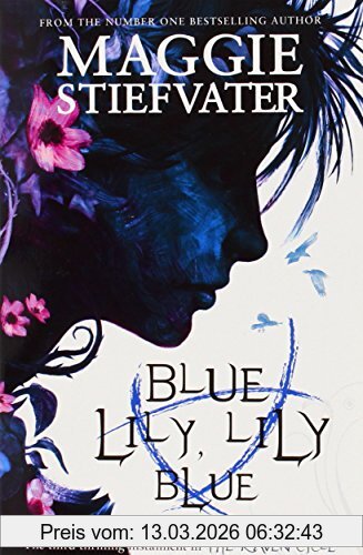Maggie Stiefvater Blue Lily, Lily Blue (The Raven Boys Quartet)