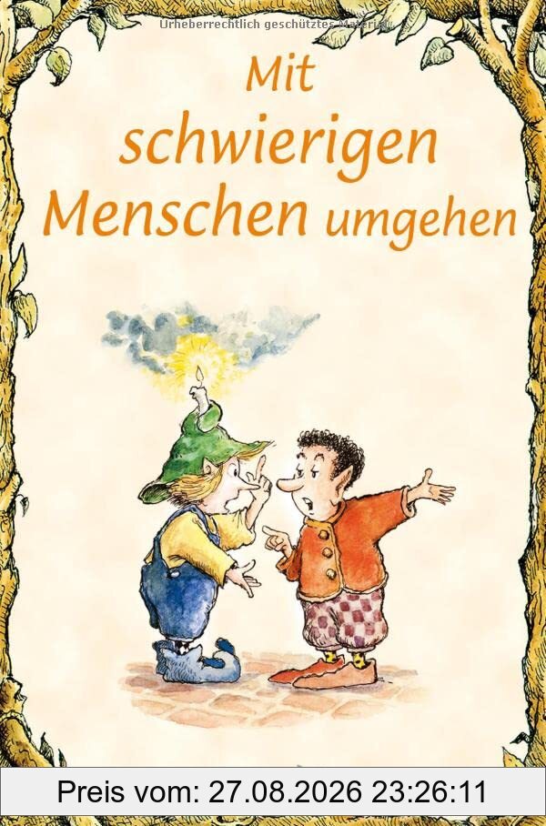 Mit schwierigen Menschen umgehen: Elfenhellfer