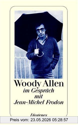 Woody Allen, Im Gespräch Mit Jean-Michel Frodon