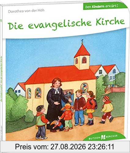 Die evangelische Kirche den Kindern erklärt: Den Kindern erzählt / erklärt 39