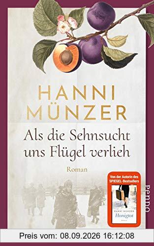 Als die Sehnsucht uns Flügel verlieh (Heimat-Saga 2): Roman