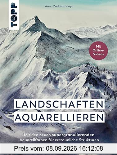Landschaften aquarellieren: Mit den neuen supergranulierenden Aquarellfarben für erstaunliche Strukturen