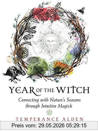 Temperance Alden Year Of The Witch, Connecting With Nature's Seasons Through Intuitive Magick