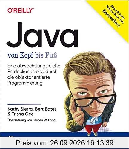 Java von Kopf bis Fuß: Eine abwechslungsreiche Entdeckungsreise durch die objektorientierte Programmierung