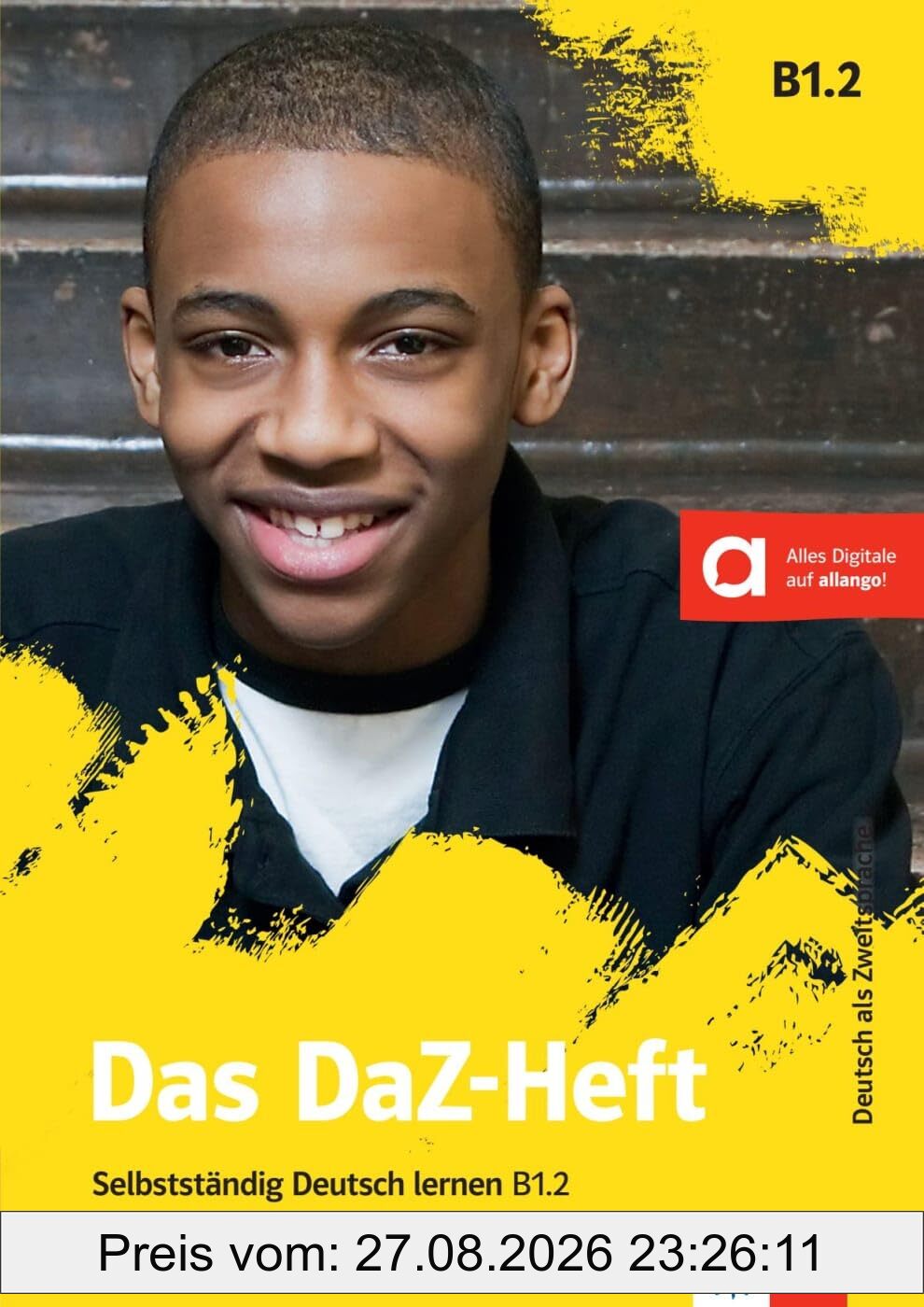 Das DaZ-Heft B1.2: Selbstständig Deutsch lernen. Buch mit digitalen Extras