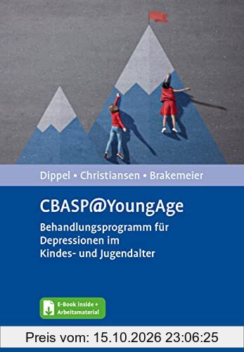 CBASP@YoungAge: Behandlungsprogramm für Depressionen im Kindes- und Jugendalter. Mit E-Book inside und Arbeitsmaterial