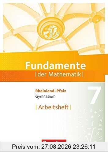 Fundamente der Mathematik - Rheinland-Pfalz: 7. Schuljahr - Arbeitsheft mit Lösungen