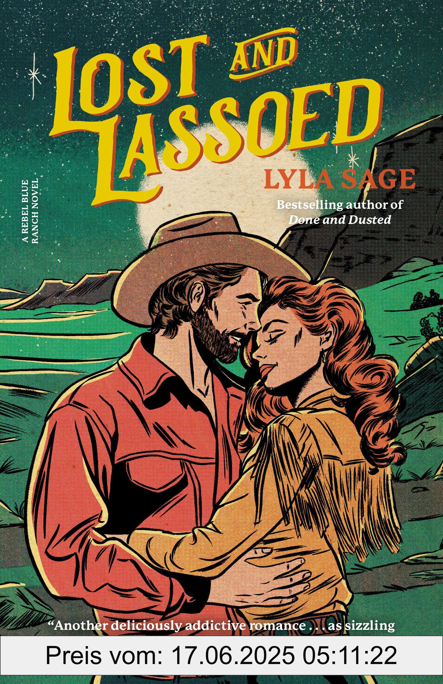 Brand : Random House LLC US, Binding : paperback, Edition : 1, Label : Lost and Lassoed : A Rebel Blue Ranch Novel, medium : paperback, numberOfPages : 336, publicationDate : 2024-11-05, releaseDate : 2024-11-05, languages : english, ISBN : 0593732456