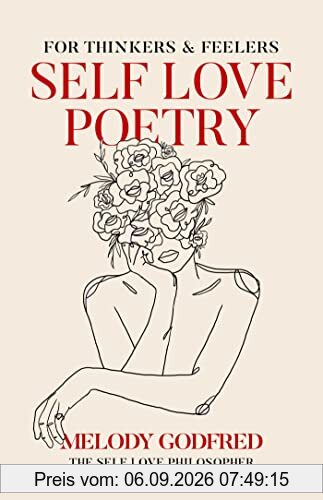 Self Love Poetry: For Thinkers & Feelers