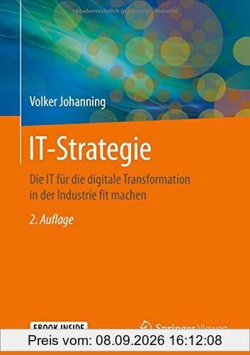 IT-Strategie: Die IT für die digitale Transformation in der Industrie fit machen