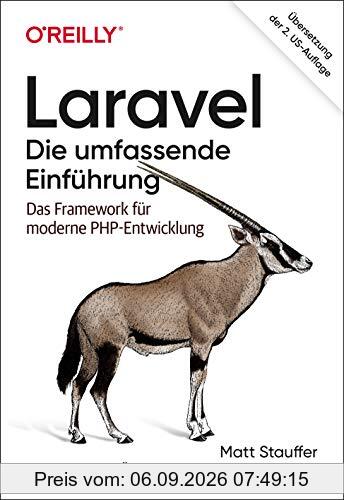 Laravel – Die umfassende Einführung: Das Framework für moderne PHP-Entwicklung (Animals)