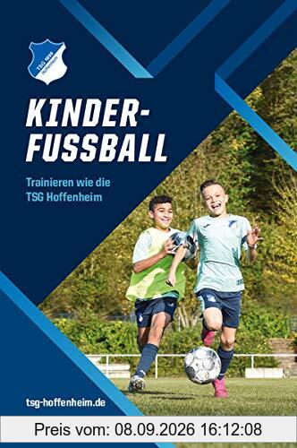 Kinderfußball: Trainieren wie die TSG Hoffenheim