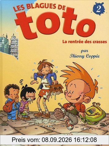 Les blagues de Toto. Vol. 2. La rentrée des crasses