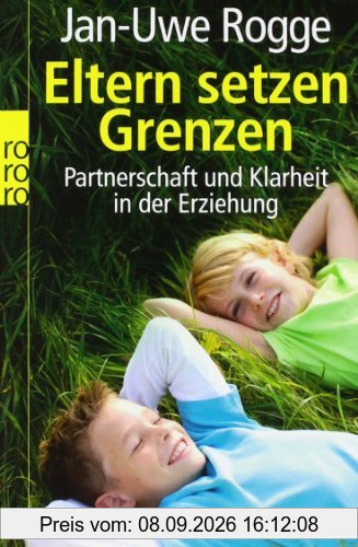 Eltern setzen Grenzen: Partnerschaft und Klarheit in der Erziehung