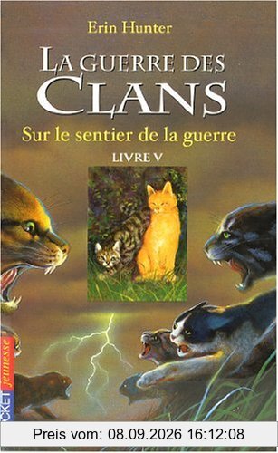 La guerre des clans : cycle 1. Vol. 5. Sur le sentier de la guerre