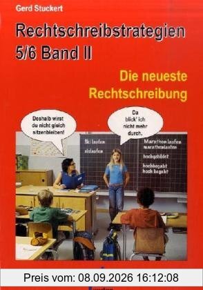 Rechtschreibstrategien 2. 5./6. Jahrgangsstufe: Die neueste Rechtschreibung