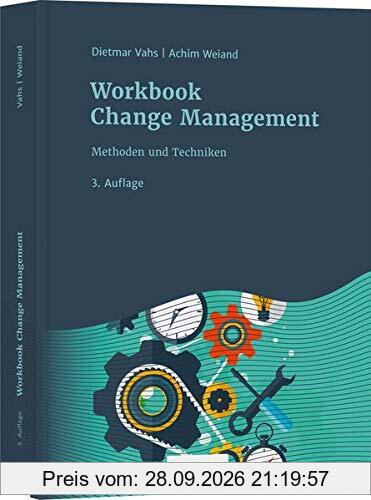 Workbook Change Management: Methoden und Techniken