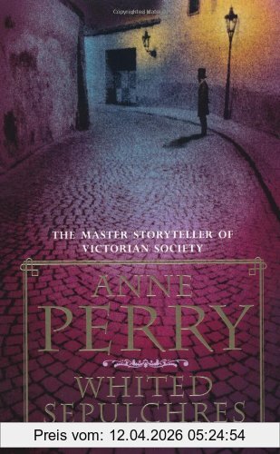 Anne Perry Whited Sepulchres (Inspector William Monk Mystery)