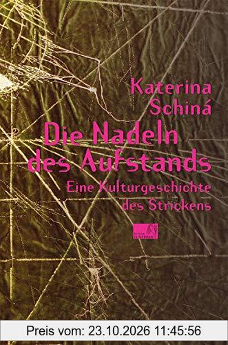 Die Nadeln des Aufstands: Eine Kulturgeschichte des Strickens
