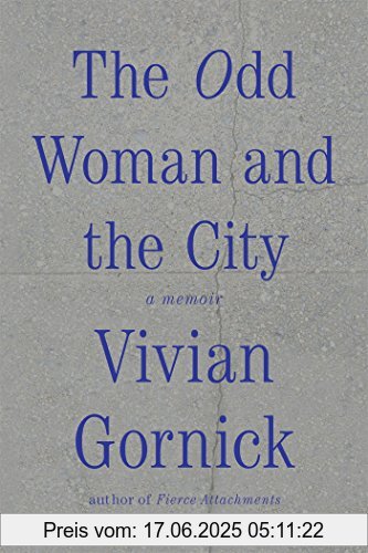 Binding : Taschenbuch, Edition : Reprint, Label : FARRAR STRAUS & GIROUX, Publisher : FARRAR STRAUS & GIROUX, NumberOfItems : 1, PackageQuantity : 1, medium : Taschenbuch, numberOfPages : 192, publicationDate : 2016-05-17, releaseDate : 2016-05-17, authors : Vivian Gornick, ISBN : 0374536155