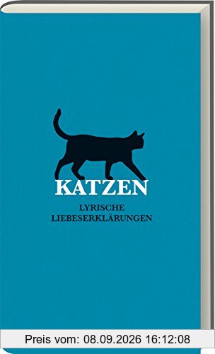 Katzen - Lyrische Liebeserklärungen