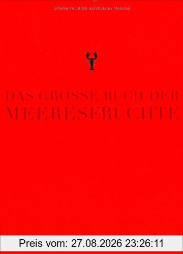 Das große Buch der Meeresfrüchte (Teubner Edition)