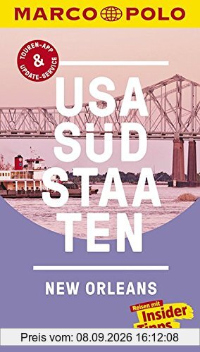 MARCO POLO Reiseführer USA Südstaaten: Reisen mit Insider-Tipps. Inklusive kostenloser Touren-App & Update-Service