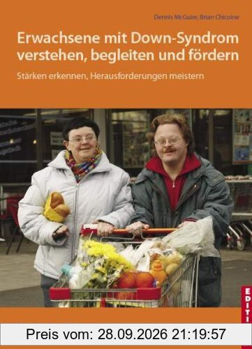 Erwachsene mit Down-Syndrom verstehen, begleiten und fördern
