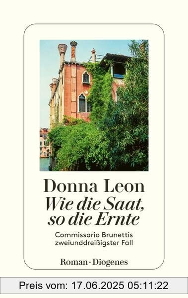 Binding : Gebundene Ausgabe, Edition : 1, Label : Diogenes, Publisher : Diogenes, medium : Gebundene Ausgabe, numberOfPages : 320, publicationDate : 2023-05-24, releaseDate : 2023-05-24, authors : Donna Leon, translators : Werner Schmitz, ISBN : 3257072279