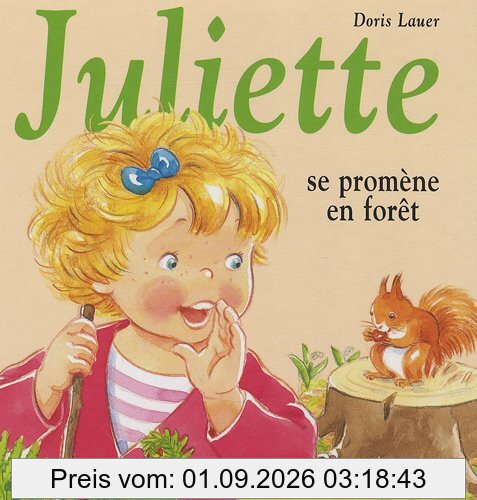 Juliette se promène en forêt