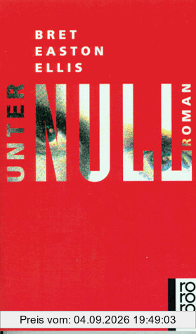 Unter Null. Roman.