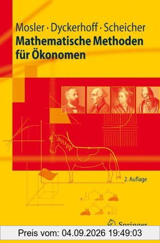 Mathematische Methoden für Ökonomen (Springer-Lehrbuch)