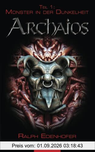 Monster in der Dunkelheit: Vampirroman (ARCHAIOS, Band 1)