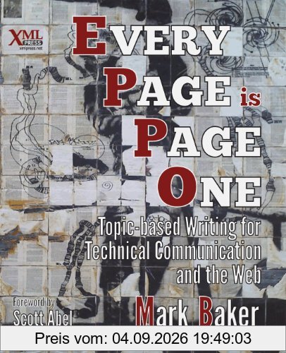 Every Page Is Page One: Topic-Based Writing for Technical Communication and the Web