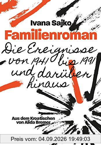 Familienroman: Die Ereignisse von 1941 bis 1991 und darüber hinaus