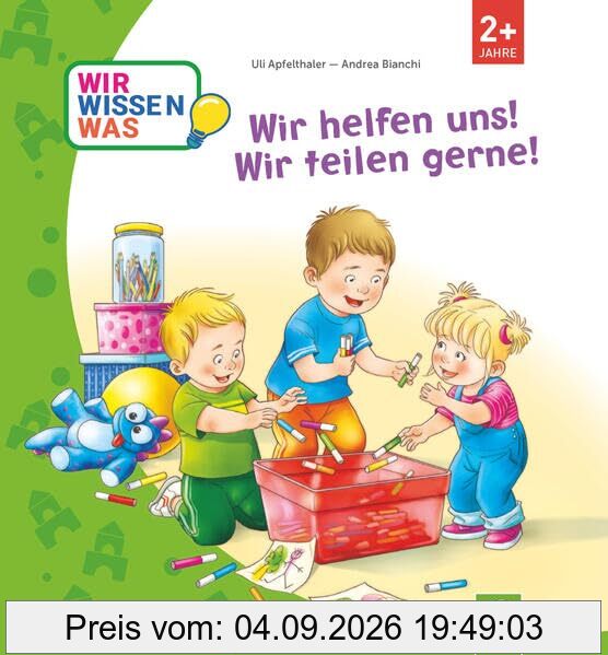 Wir helfen uns! Wir teilen gerne!: (Erklär mir die Welt)